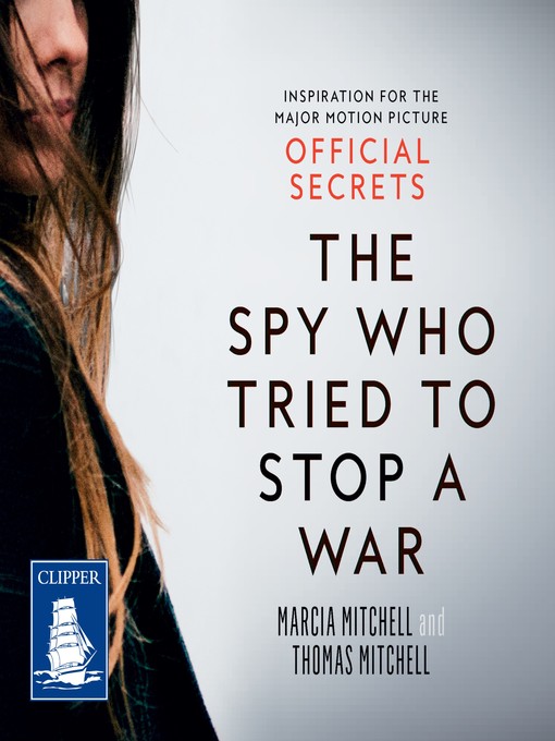 Title details for The Spy Who Tried to Stop a War by Marcia Mitchell - Available